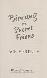 Birrung : the secret friend / Jackie French.