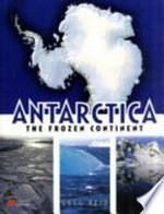 Antarctica : the frozen continent / Greg Reid.
