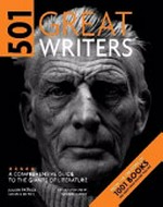 501 great writers / general editor: Julian Patrick.