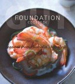 The Gut Foundation cookbook / [editors: the Gut Foundation, Geraldine Georgeou, Professor Terry Bolin].