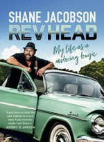 Rev head / Shane Jacobson.