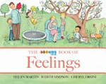 The ABC book of feelings / Helen Martin, Judith Simpson ; [illustrated by] Cheryl Orsini.
