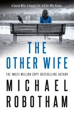 The other wife / Michael Robotham.