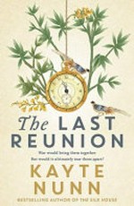 The last reunion / Kayte Nunn.
