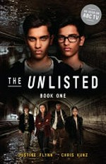 The unlisted. Book one / Justine Flynn, Chris Kunz.