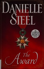 The award : a novel / Danielle Steel.