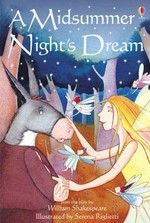 A midsummer night's dream / based on the play by William Shakespeare ; adapted by Lesley Sims ; illustrated by Serena Riglietti