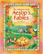 Aesop's fables / Anna Milbourne ; illustrated by Linda Edwards.