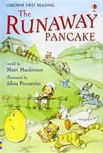 The runaway pancake / retold by Mairi Mackinnon ; illustrated by Silvia Provantini.