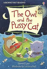The owl and the pussycat / by Edward Lear ; illustrated by Victoria Ball.