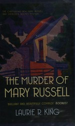 The murder of Mary Russell / Laurie R. King.