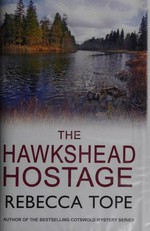 The Hawkshead hostage / Rebecca Tope.