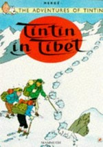 Tintin in Tibet / Hergé ; [translated by Leslie Lonsdale-Cooper and Michael Turner].