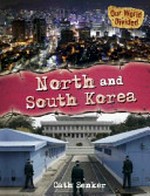 North and South Korea / Cath Senker.