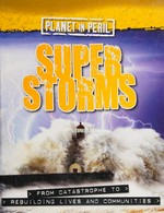Superstorms / Cath Senker.