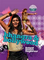 Bhangra & Bollywood / Anna Claybourne.