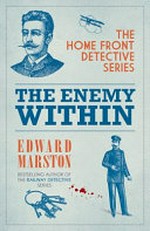 The enemy within / Edward Marston.