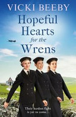 Hopeful hearts for the Wrens / Vicki Beeby.