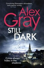 Still dark / Alex Gray.