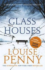 Glass houses / Louise Penny.
