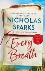 Every breath / Nicholas Sparks.