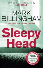 Sleepyhead / Mark Billingham ; [with an exclusive foreword by Lee Child].