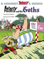 Asterix and the Goths / written by René Goscinny ; and illustrated by Albert Uderzo ; translated by Anthea Bell and Derek Hockridge.