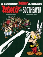 Asterix and the soothsayer / written by René Goscinny and illustrated by Albert Uderzo ; translated by Anthea Bell and Derek Hockridge.