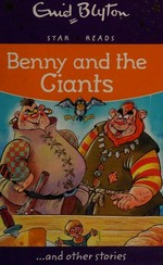 Benny and the giants : and other stories / Enid Blyton ; illustrated by Ray Mutimer.