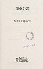Snobs / Julian Fellowes.