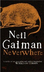 Neverwhere : the author's preferred text / Neil Gaiman.