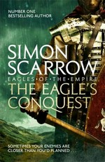 The eagle's conquest / Simon Scarrow.