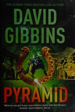 Pyramid / David Gibbins.