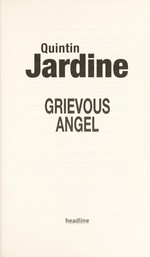 Grievous angel / Quintin Jardine.