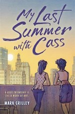 My last summer with Cass / Mark Crilley.