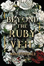 Beyond the ruby veil / Mara Fitzgerald.