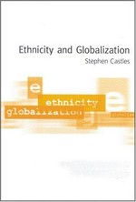 Ethnicity and globalization : from migrant worker to transnational citizen / Stephen Castles.