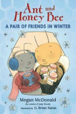 A pair of friends in Winter / Megan McDonald ; illustrated by G. Brian Karas.