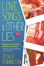 Love songs & other lies : a novel / Jessica Pennington.