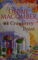 44 Cranberry Point / Debbie Macomber.