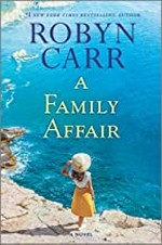 A family affair : a novel / Robyn Carr.