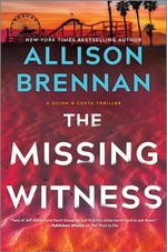 The missing witness / Allison Brennan.