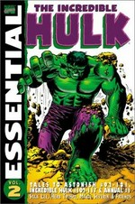 The Incredible Hulk : Volume 2. The Incredible Hulk and Tales to astonish / [writer Stan Lee, Gary Friedrich [et.al.] ; pencillers Marie Severin].