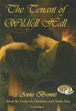 The tenant of Wildfell Hall / by Anne Brontë ; read by Frederick Davidson and Wanda McCaddon.