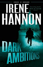 Dark ambitions / Irene Hannon.