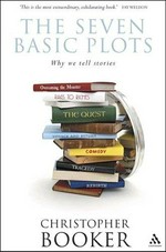 The seven basic plots : why we tell stories / by Christopher Booker.