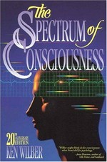 The spectrum of consciousness / Ken Wilber.