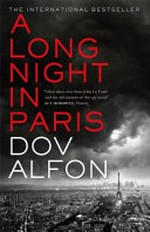 A long night in Paris / Dov Alfon ; translated from the Hebrew by Daniella Zamir.