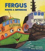Fergus makes a difference / J. W. Noble, Peter Townsend.