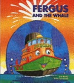 Fergus and the whale / J.W. Noble, Peter Townsend.